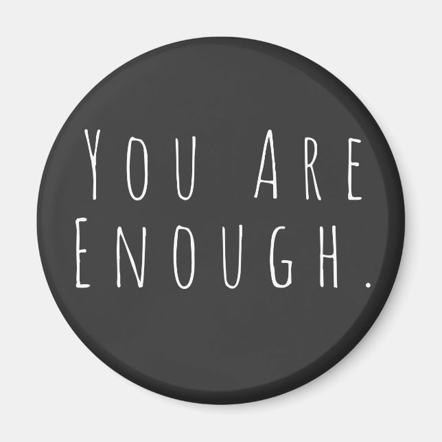 YOU ARE ENOUGH | Inspirational Word Art Graphic Magnet (Front)