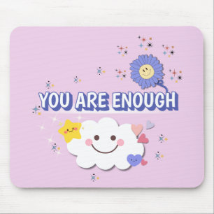You Are Enough – Lilac Flower Mousepad