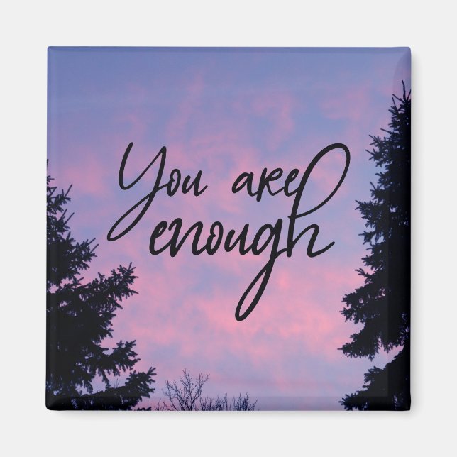 You are enough magnet (Front)