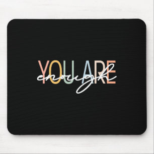 You Are Enough Mental Health Awareness Illness Anx Mouse Mat