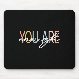 You Are Enough Mental Health Awareness Illness Anx Mouse Mat