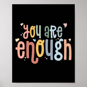You Are Enough Mental Health Awareness Illness Anx Poster