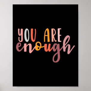You Are Enough Mental Health Awareness Illness Anx Poster