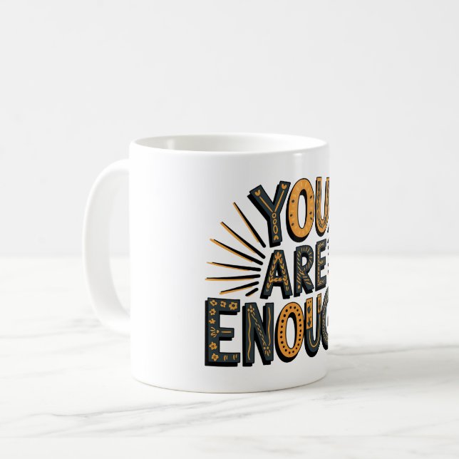 You Are Enough Mug (Front Left)