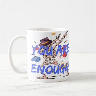 You are enough Mug