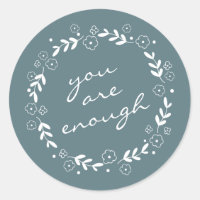 You Are Enough Quote Grey Teal Floral Wreath