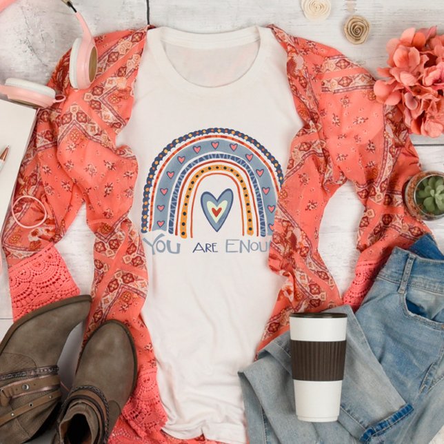 You are Enough Rainbow Cute Inspirivity T-Shirt (Creator Uploaded)