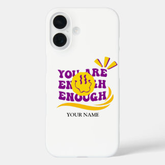 You Are Enough – Retro Smile Message iPhone 16 Case