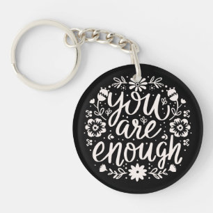 You are enough self love mental health support key ring