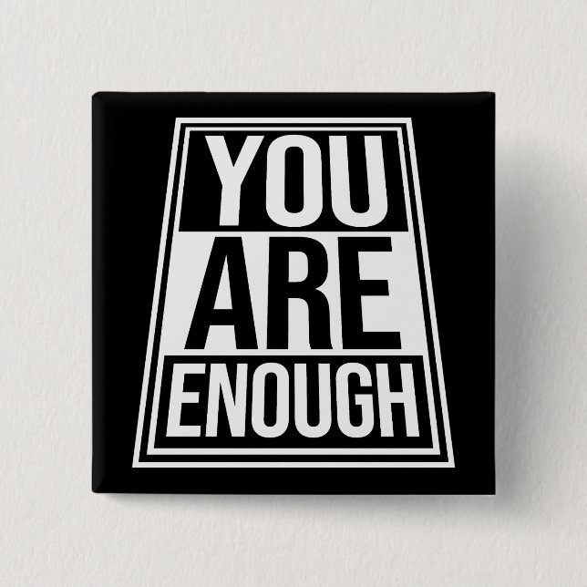 You Are Enough Self Love Motivational Quote Logo 15 Cm Square Badge (Front)