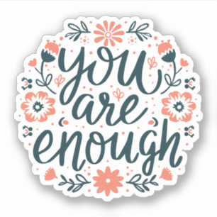 You are enough self love quotes cute girly floral