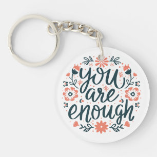 You are enough self love quotes cute girly floral key ring