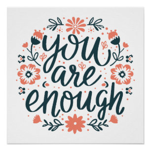 You are enough self love quotes cute girly floral poster