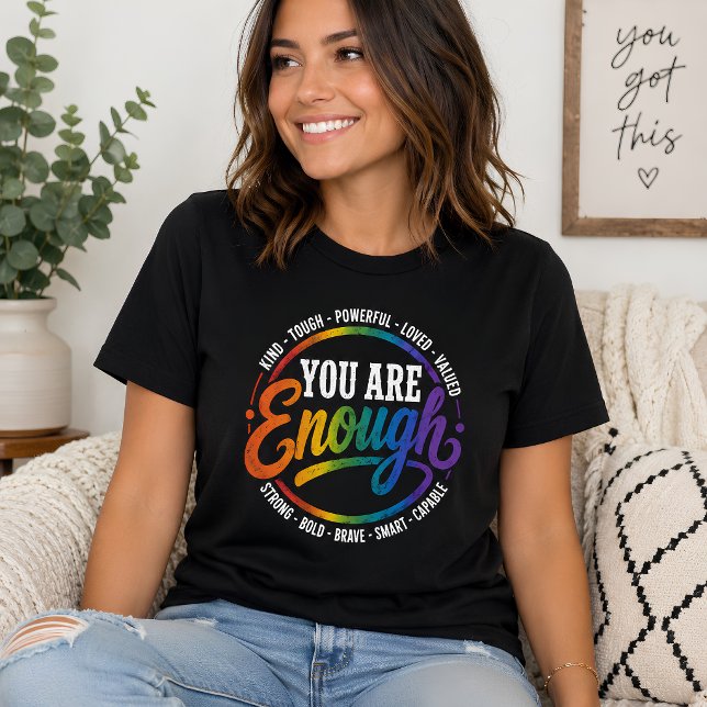You Are Enough Self Love Rainbow Affirmation T-Shirt (Creator Uploaded)