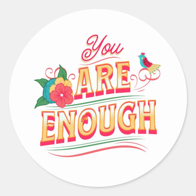 You Are Enough Sticker (Front)