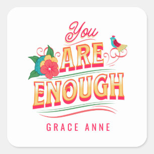 You Are Enough Sticker