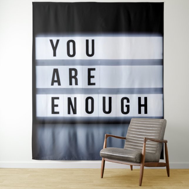 You are enough tapestry (In Situ)