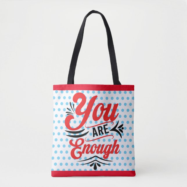 You are Enough Tote Bag (Front)