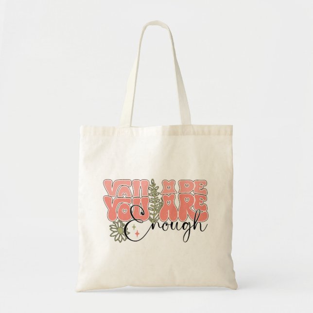 You are enough tote bag (Front)