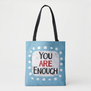 You Are Enough Tote Bag