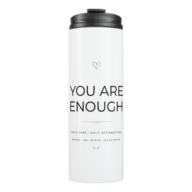 You Are Enough Tumbler (Front)