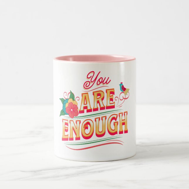 You Are Enough Two-Tone Coffee Mug (Center)