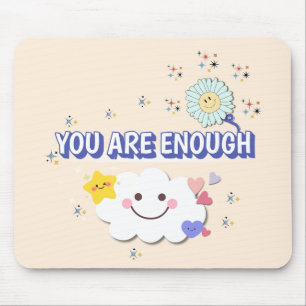 You Are Enough – Warm Beige Flower Mousepad