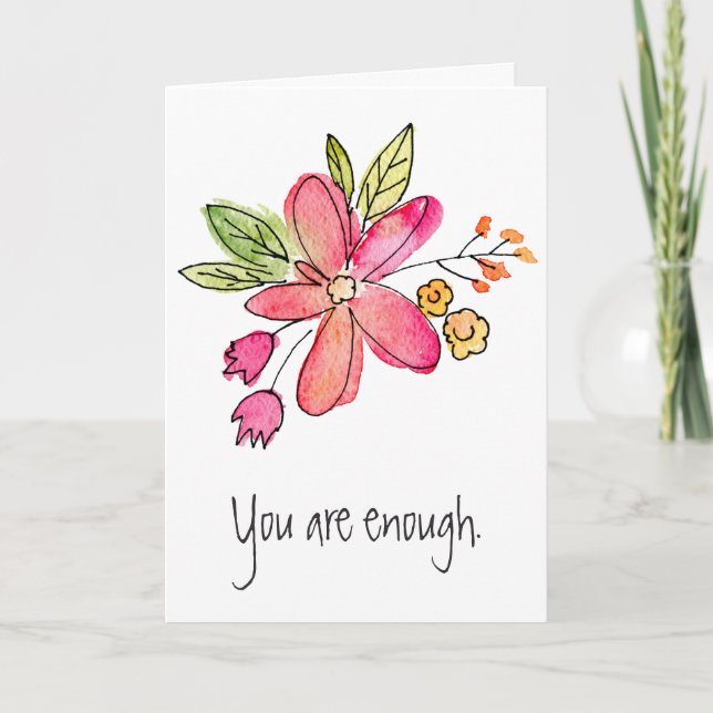 You Are Enough Watercolor Pink Flower Card (Front)
