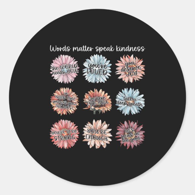 You Are Enough Words Speak Kindness Sitive Daisy  Classic Round Sticker (Front)
