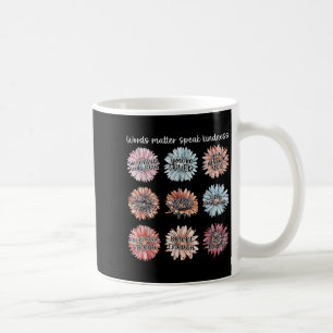 You Are Enough Words Speak Kindness Sitive Daisy Coffee Mug