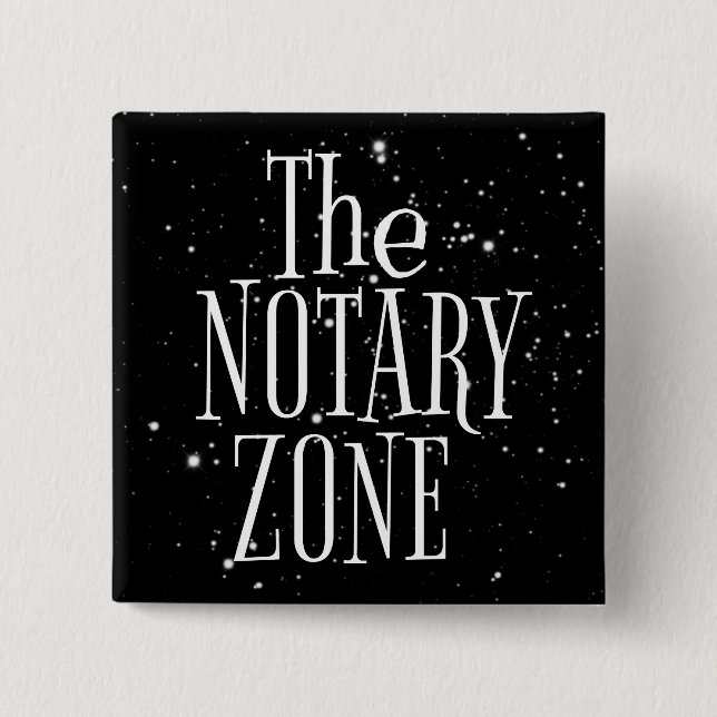 You Are Entering The Notary Zone 15 Cm Square Badge (Front)