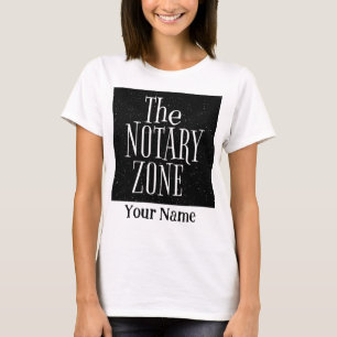 You Are Entering The Notary Zone Customised T-Shirt