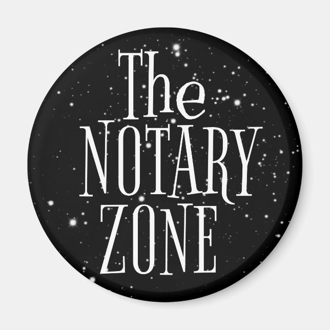 You Are Entering The Notary Zone Magnet (Front)