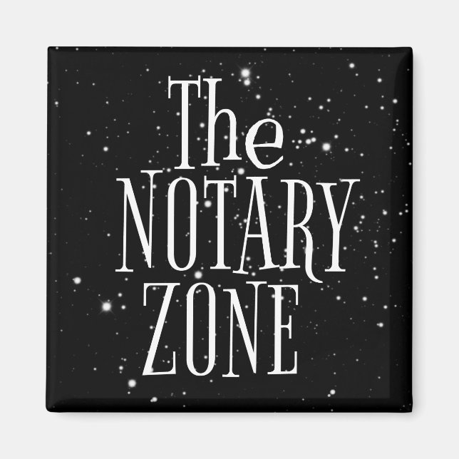 You Are Entering The Notary Zone Magnet (Front)
