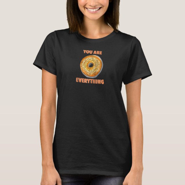 You Are Everything, A Bagel Raglan T-Shirt (Front)