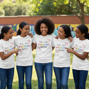 You Are Fabulous Darlin T-Shirt