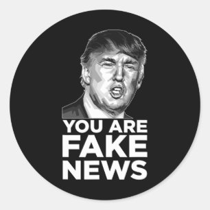You Are Fake News - President Trump Sarcastic Insu Classic Round Sticker
