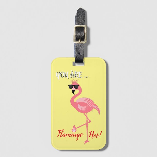 You Are Flamingo Hot Thunder_Cove Luggage Tag (Front Vertical)