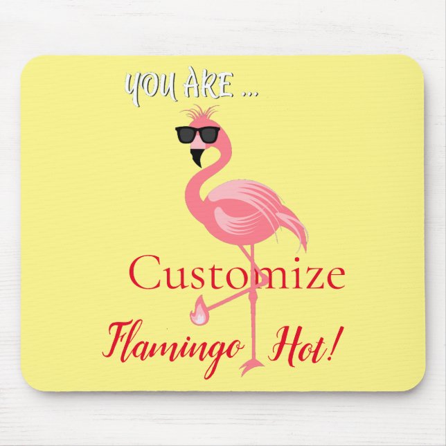 You Are Flamingo Hot Thunder_Cove Mouse Mat (Front)