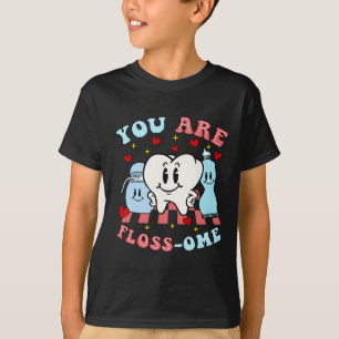 You Are Floss-ome Cute Teeth T-Shirt