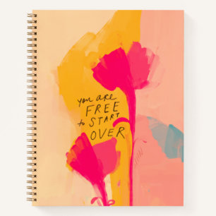 You Are Free To Start Over Inspirational Quote Notebook