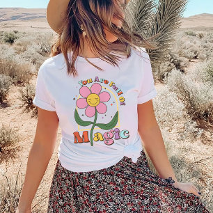 You Are Full Of Magic T-Shirt