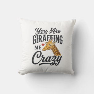 You Are Giraffing Me Crazy Funny Giraffe Shirt_1 Cushion