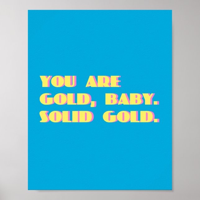 You Are Gold Baby Poster (Front)