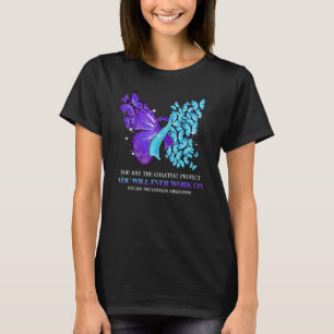 You Are Greatest Project You Will Ever Work On Sui T-Shirt