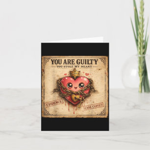 You Are Guilty You Stole My Heart Cute Valentine’s Card