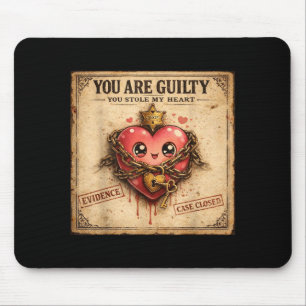 You Are Guilty You Stole My Heart Cute Valentine’s Mouse Mat