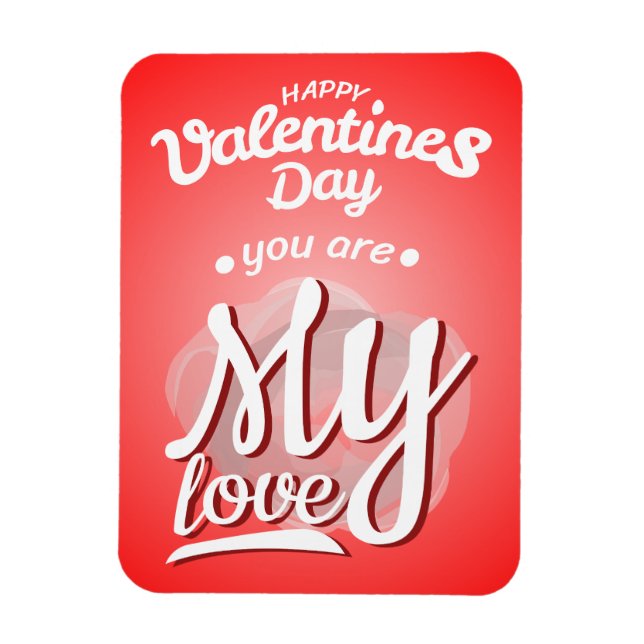 you are happy valentine's day magnet (Vertical)