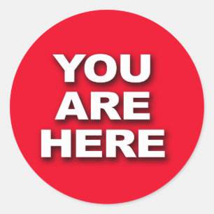 "YOU ARE HERE" CLASSIC ROUND STICKER
