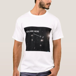 You are here galaxy cluster t-shirt